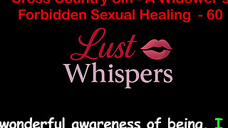 Cross Country Sin a Widower’s Illicit Sexual Healing Part 60 - English Audio Sex Story