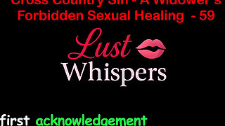 Cross Country Sin a Widower's Forbidden Sexual Healing Part 59 - English Audio Sex Story