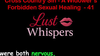 Cross Country Sin a Widower’s Taboo Sexual Healing Part 41 - English Audio Sex Story